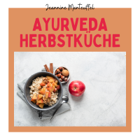Workshop I Ayurveda Herbstküche